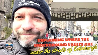 Explaining where the Vaults are under the Streets of Edinburgh