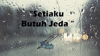 Download lagu Setiaku Butuh Jeda | Musikalisasi Puisi mp3