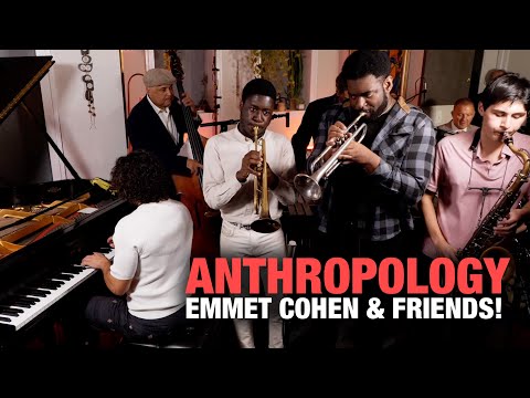 "Anthropology" w/ Emmet Cohen & Friends!