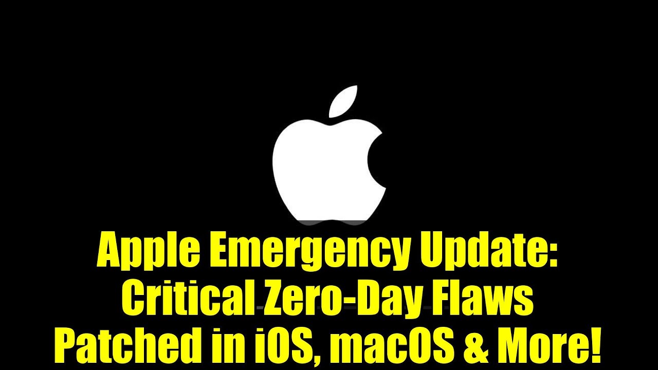 Apple Emergency Update: Critical Zero-Day Flaws Patched in iOS, macOS & More!