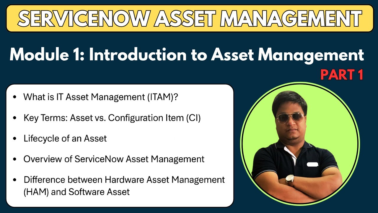 ServiceNow Asset Management Tutorial | Module 1 - Part 1