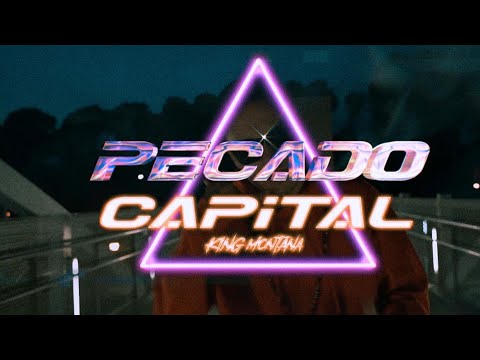 KING MONTANA - PECADO CAPITAL (VIDEOCLIP OFICIAL)