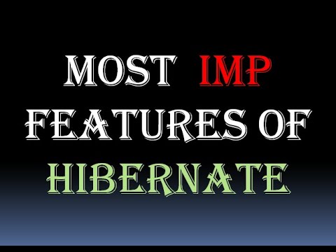 Most Important Features of Hibernate