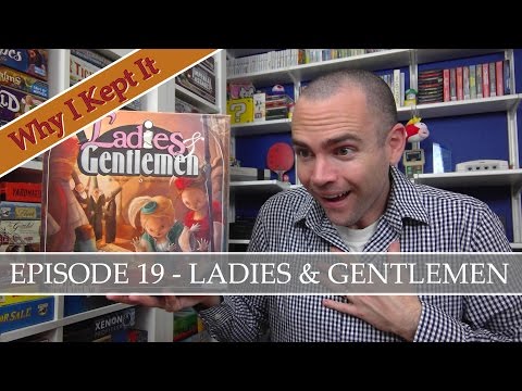 Why I Kept It - Episode 19: Ladies & Gentlemen