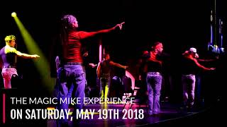 Hunks The Magic Mike Experience Returns to Opera on Saturday May 19th
