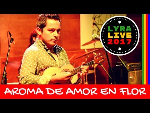 Thiago Lyra - AROMA DE AMOR EN FLOR (Live 2017)