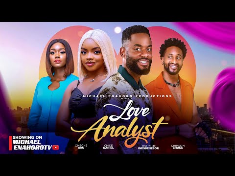 LOVE ANALYST - Omeche Oko, Chike Daniels, Osereme Inegbenebor | Latest Nigerian Movie 2026