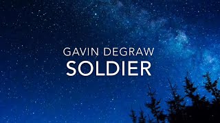 Soldier (Lyrics) - Gavin DeGraw
