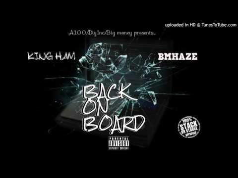 King Ham x BMHaze Back On Board