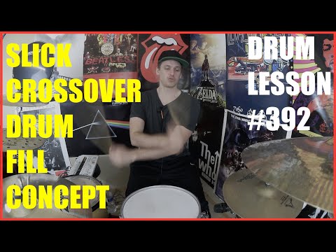Slick Crossover Drum Fill Ideas/Concepts - Drum Lesson #392