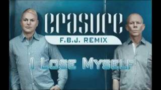 Erasure - I lose myself (F.B.J. rmx)