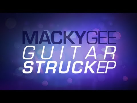Macky Gee - Guitar Struck EP