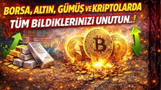 Borsa Altın Gümüş ve Kriptolarda Tüm Bildiklerinizi Unutun..!