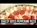 Homemade Cheesy Bites Pepperoni Pizza Recipe