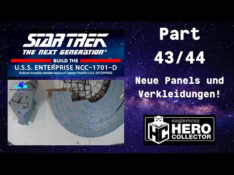 Eaglemoss Star Trek U.S.S. Enterprise Part 43 & 44 - Neue Panels und Verkleidungen!