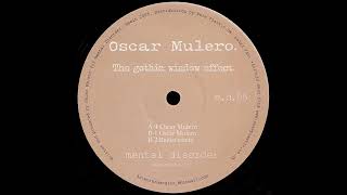 Oscar Mulero - The Gothic Window Effect 2 [M.D.05]