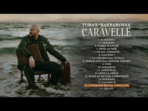 Furax Barbarossa Ft. L'Hexaler - Itinéraire bis (Audio Officiel)