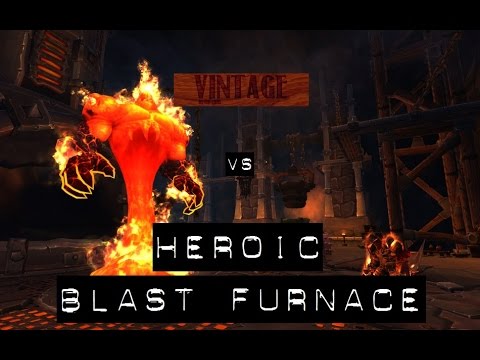 Vintage vs. Heroic Blast Furnace