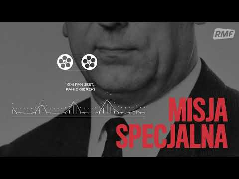 Kim Pan jest, Panie Gierek? | MISJA SPECJALNA