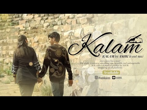 ASHK - KALAM  (OFFICIAL MUSIC VIDEO ) | PROD BY - AMINTI STUDIO
