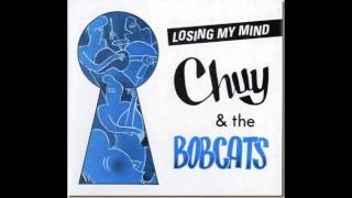 Chuy & the Bobcats - Voodoo Woman