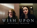 Wish Upon - Trailer