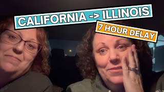7 HOUR DELAY! Our travel day went way off track - California to Illinois 2023