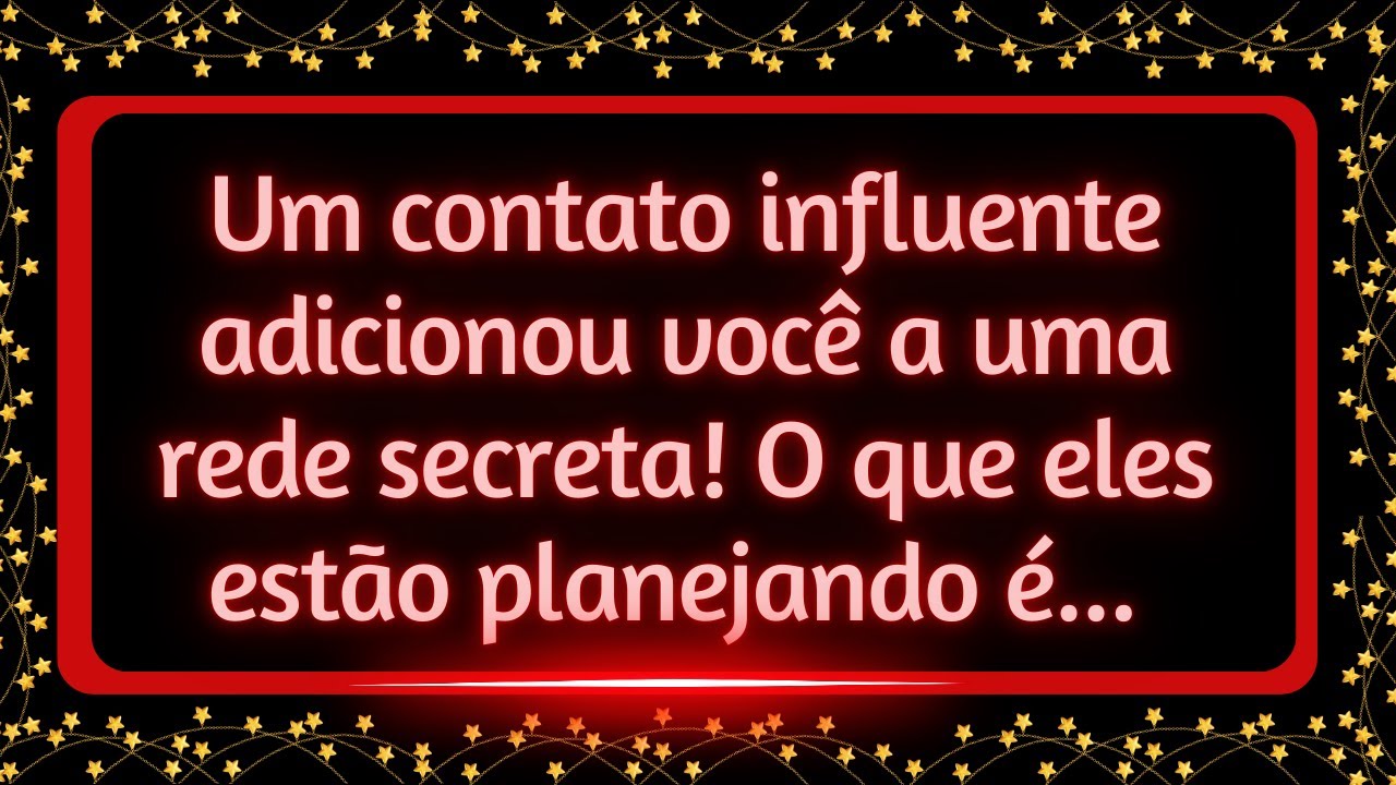 Um contato influente adicionou você a uma rede secreta! O que eles estão planejando é...