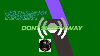 Download lagu Don't Sleep Away | Makna Lirik Lagu Indonesia mp3