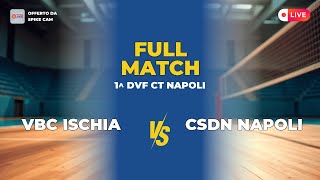 VBC ISCHIA vs CSDN Napoli | 1^ dvf CT Napoli