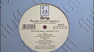 Grip - People Come Together (Original Mix) 1998 🎹 🎹 🎹
