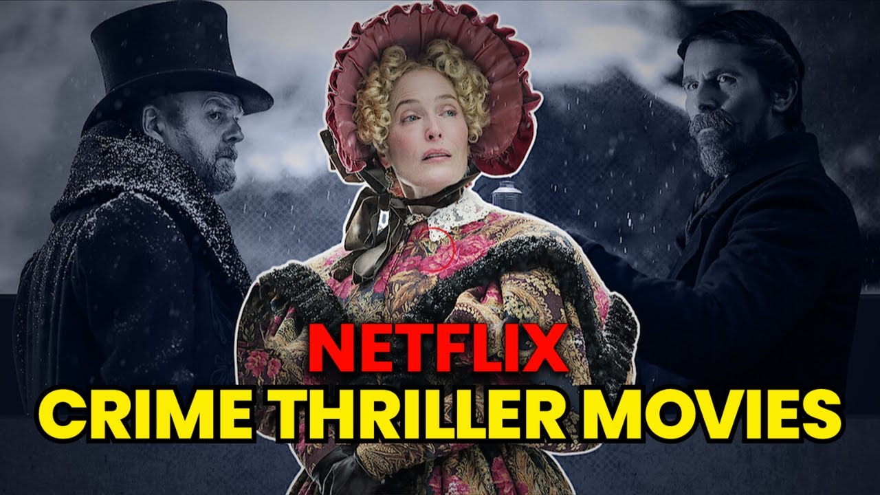 Top 10 Crime Thriller Movies on Netflix (USA) That’ll Keep You on Edge