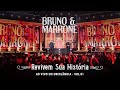 Bruno Marrone Revivem Sua História Vol 3 Ao Vivo Em Uberlândia Parte 1