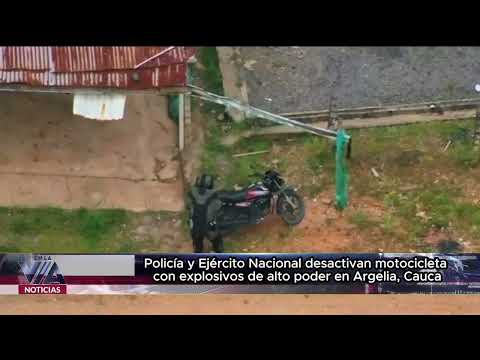 Policía y Ejército Nacional desactivan motocicleta con explosivos de alto poder en Argelia, Cauca