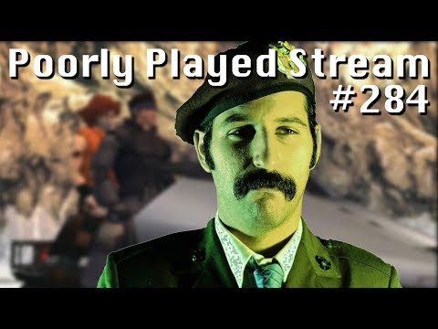 Poorly Played Stream #284: Never Be Game Ender