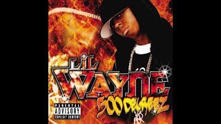 Lil Wayne - Gangsta And Pimps feat. Baby (500 Degreez)