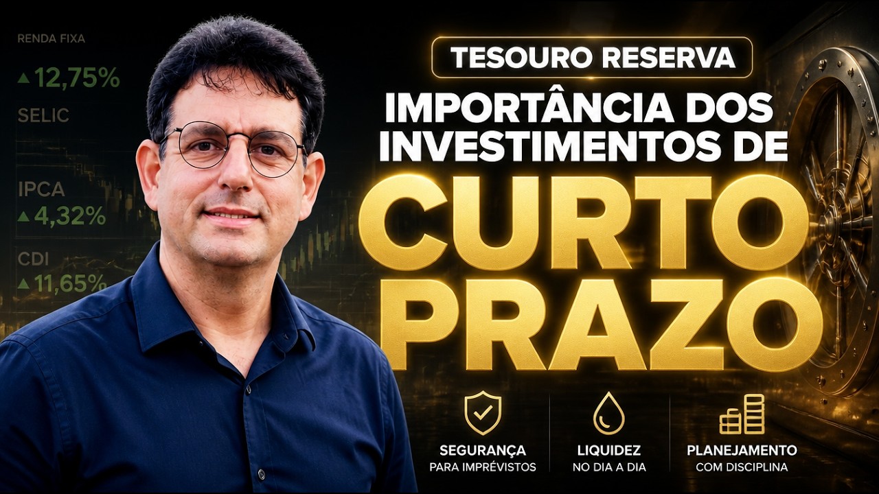 TESOURO RESERVA: A Importância dos investimentos de CURTO PRAZO