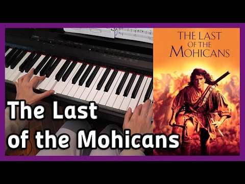 🎵 The Last of the Mohicans 🎵 Piano Cover