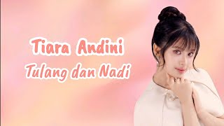 Download lagu TIARA ANDINI - TULANG DAN NADI (LIRIK) mp3