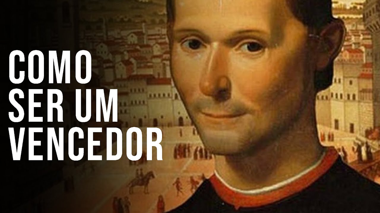 O CONSELHO DE MAQUIAVEL PARA HOMENS BONS