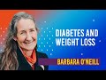 Diabetes And Weight Loss Barbara O Neill