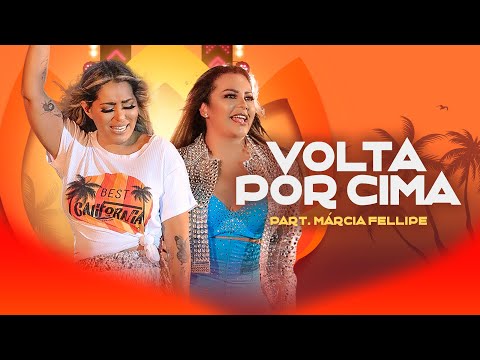 Walkyria Santos, Márcia Fellipe - Volta Por Cima
