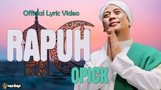Download lagu Opick - Rapuh - Sejuk Melodi Lirik mp3