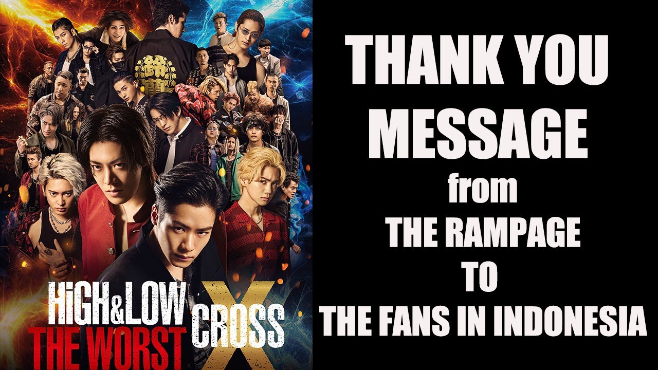 【IDN】Terima kasih atas dukungannya untuk "HiGH&LOW THE WORST X"!