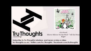 Alice Russell - Mirror Mirror On the Wolf - &#39;tell the Story Right&#39;