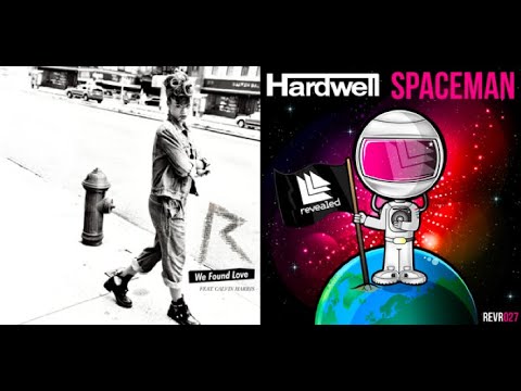 Rihanna + Calvin Harris Vs Hardwell + Mitch Crown We Found A Spaceman (DJ Looly Mashup #71)