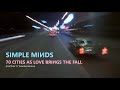 Simple Minds: 70 Cities as Love Brings the Fall [Extended Version 2024, Unofficial]