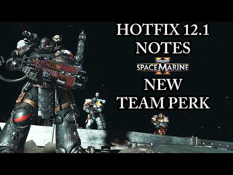 TECHMARINE HAS A NEW TEAM PERK (Space Marine 2 Hotfix 12.1)