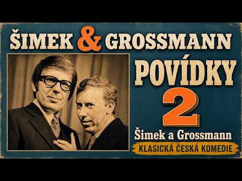 POVÍDKY 2 - Šimek a Grossmann | Texty, které totalita zakázala |  Klasická Česká Komedie