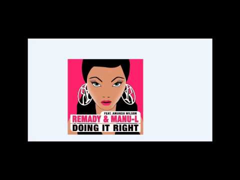 Remady & Manu-L feat. Amanda Wilson - Doing It Right (Offical Music video) HD
